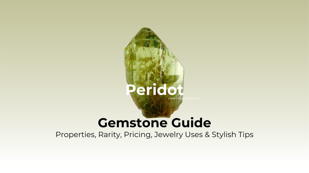 peridot meaning and properties guide