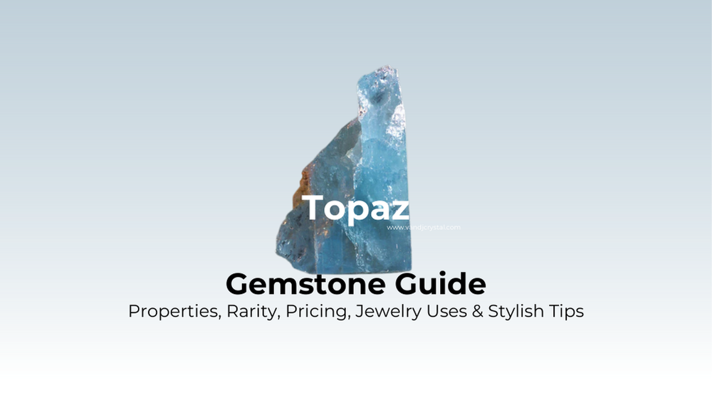 topaz meaning and properties guide