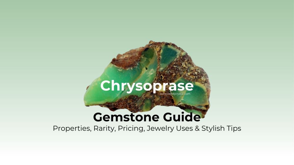 chrysoprase meaning and properties guide