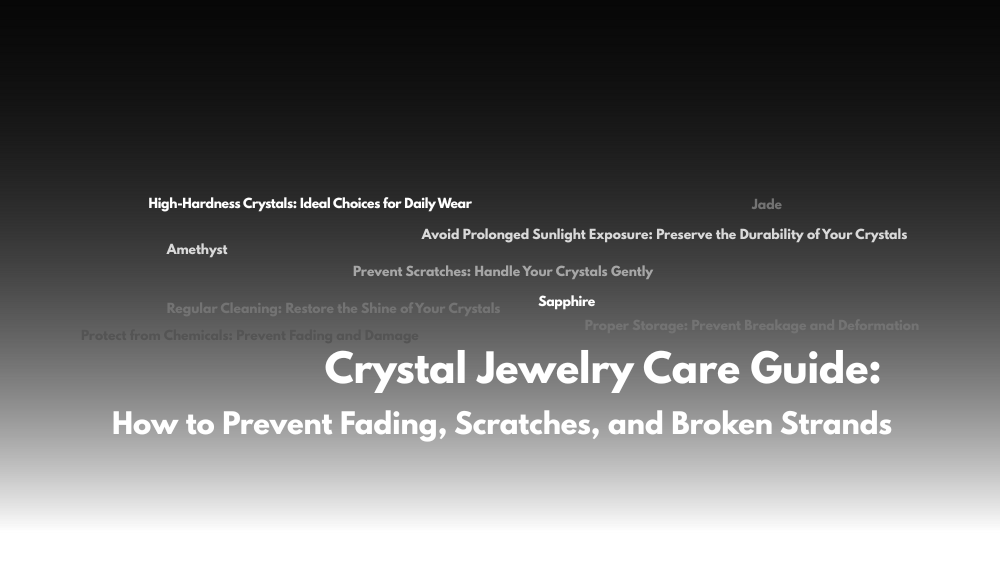 crystal jewelry care guide